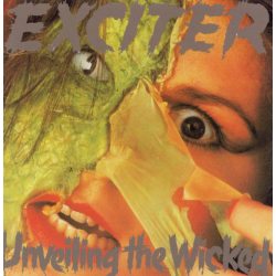 EXCITER Unveiling The Wicked, CD