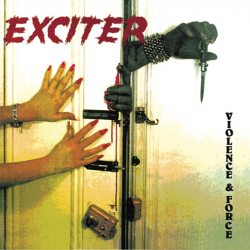 EXCITER Violence & Force, CD