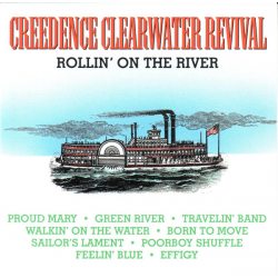 CREEDENCE CLEARWATER REVIVAL Rollin On The River, CD