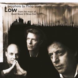 BOWIE, DAVID PHILIP GLASS BRIAN ENO "Low" Symphony, LP (Insert,180 Gram High Quality Pressing Vinyl)