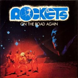 ROCKETS On The Road Again, LP
