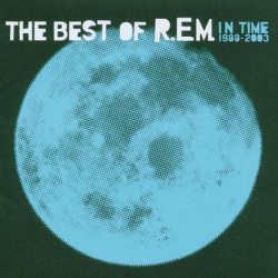 R.E.M. In Time: The Best Of R.E.M. 1988-2003, CD