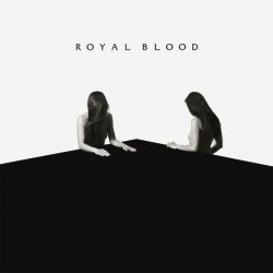 ROYAL BLOOD How Did We Get So Dark?, CD