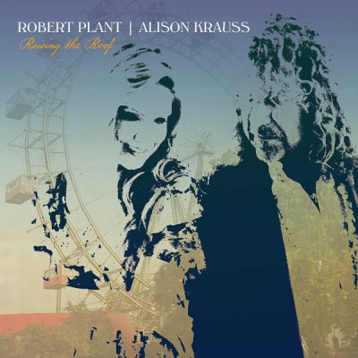 PLANT, ROBERT KRAUSS, ALISON RAISE THE ROOF Digisleeve CD