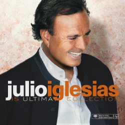 IGLESIAS, JULIO His Ultimate Collection, LP (180 Gram Orange Vinyl)