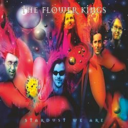 FLOWER KINGS Stardust We Are, 3LP+2CD (Limited Edition,180 Gram High Quality Pressing Vinyl)