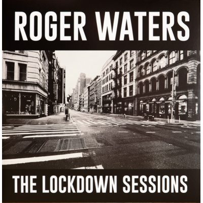 WATERS, ROGER The Lockdown Sessions, LP (Gatefold sleeve)