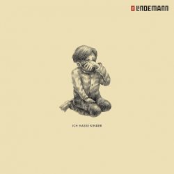 Lindemann, Till  Ich Hasse Kinder, (CD Single)