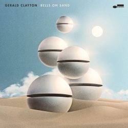 CLAYTON, GERALD Bells On Sand, LP (Limited Edition, High Quality Pressing Vinyl)