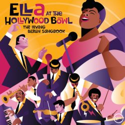 FITZGERALD, ELLA Ella at the Hollywood Bowl: The Irving Berlin Songbook, LP 
