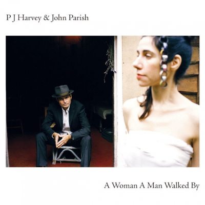 HARVEY P.J.  & JOHN PARISH, A WOMAN A MAN WALKED BY (LP)