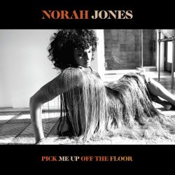JONES, NORAH Pick Me Up Off The Floor, CD (Deluxe Edition)