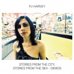 Harvey, PJ Stories From The City, Stories From The Sea - Demos, CD