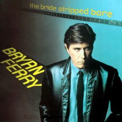 Ferry, Bryan The Bride Stripped Bare, LP