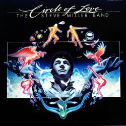 STEVE MILLER BAND Circle Of Love, LP (180 Gram High Quality Pressing Vinyl)