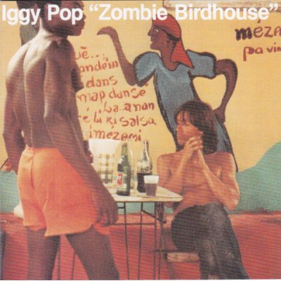 POP, IGGY Zombie Birdhouse, CD