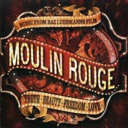 ORIGINAL SOUNDTRACK Moulin Rouge (Music From Baz Luhrmann s Film), CD