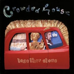 CROWDED HOUSE Together Alone, CD