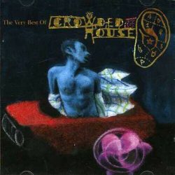 CROWDED HOUSE Recurring Dream: The Very Best Of Crowded House, CD 