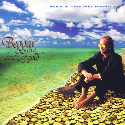 MIKE & THE MECHANICS Beggar On A Beach Of Gold, CD