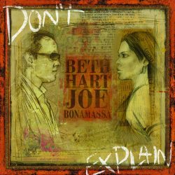 HART, BETH & JOE BONAMASSA Don t Explain, LP (180 Gram Transparent Vinyl)