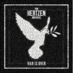 VON HERTZEN BROTHERS War Is Over, CD