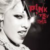 P!NK Try This, CD