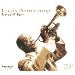 ARMSTRONG, LOUIS Kiss Of Fire, 2CD