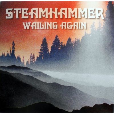 STEAMHAMMER Wailing Again, LP