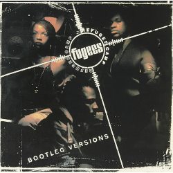 FUGEES Bootleg Versions, CD 