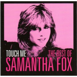 FOX, SAMANTHA Touch Me - The Best of Samantha Fox, CD 