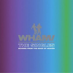WHAM! The Singles (Echoes From The Edge Of Heaven), 2LP (Голубой Винил)