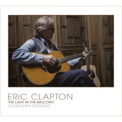 CLAPTON, ERIC The Lady in the Balcony: Lockdown Sessions, 2LP (Limited Еdition)