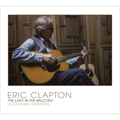CLAPTON, ERIC The Lady in the Balcony: Lockdown Sessions (Limited Еdition), 2LP