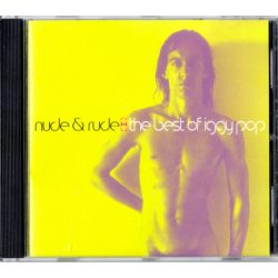 POP, IGGY Nude  Rude: The Best Of Iggy Pop, CD (Reissue)