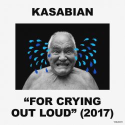 KASABIAN For Crying Out Loud (2017), CD 