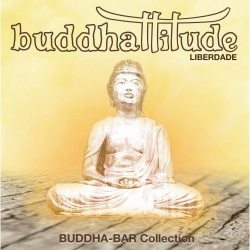 BUDDHA BAR PRESENTS Buddhattitude Liberdade, CD 