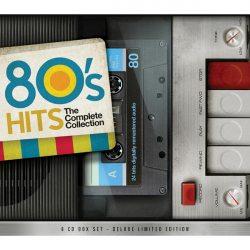 VARIOUS ARTISTS 80 s Hits: The Complete Collection, 6CD (Deluxe Edition Box Set)