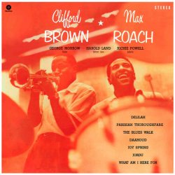 BROWN, CLIFFORD  MAX ROACH Clifford Brown  Max Roach, LP (180 Gram High Quality, Черный Винил)
