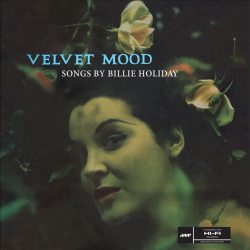 HOLIDAY, BILLIE Velvet Mood, LP (Remastered,180 Gram High Quality, Черный Винил)