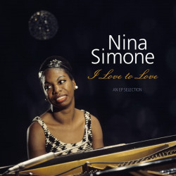 SIMONE, NINA I Love To Love - An EP Selection, LP (180 Gram, Черный Винил)