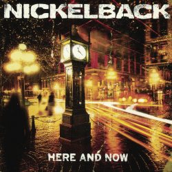 NICKELBACK Here And Now, CD (Reissue)