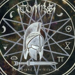 TOMBS The Grand Annihilation, LP (180 Gram, Черный Винил)