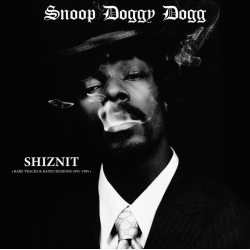SNOOP DOGGY DOG Shiznit: Rare Tracks  Radio Sessions 19, CD 