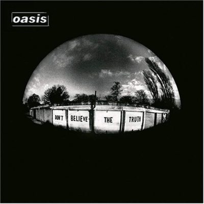 OASIS Don t Believe The Truth, CD