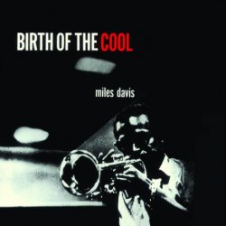 DAVIS, MILES Birth Of The Cool, CD (Limited Edition, Reissue, Remastered)