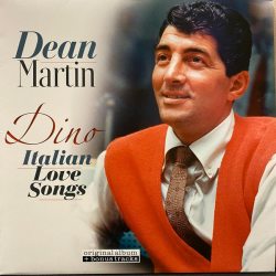 MARTIN, DEAN Dino: Italian Love Songs, LP (Reissue, Remastered, 180 Gram, Черный Винил)