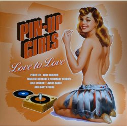 VARIOUS ARTISTS Pin-Up Girls - Love To Love, LP (Прозрачный Синий Винил)