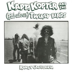 RANDY CALIFORNIA Kapt. Kopter And The Fabolous Twirly Birds, LP