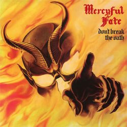 MERCYFUL FATE Don t Break The Oath, LP (Reissue,180 Gram, Черный Винил)